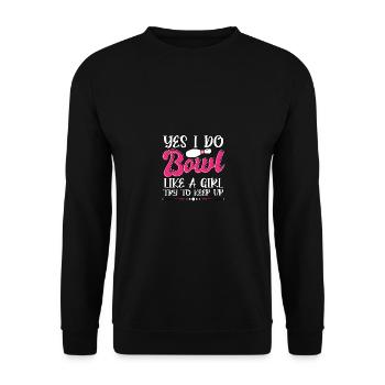 Oui, je fais du bowl comme une fille essaie de continuer à jouer aux quilles - Sweat-shirt Unisexe - noir - Devant - Alina (178cm) & Michal (187cm)