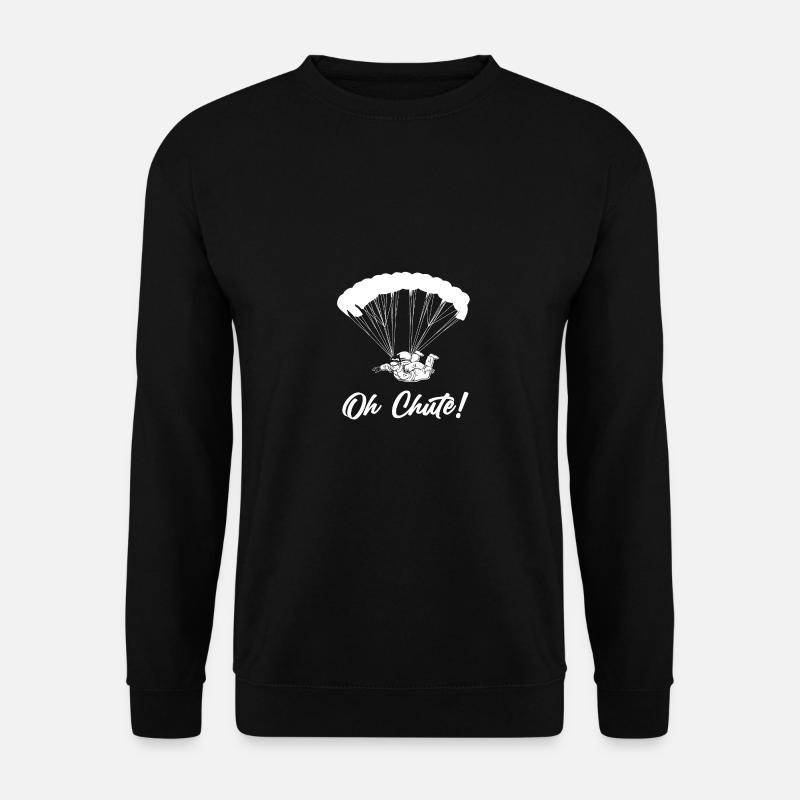 Oh Chute! Für Fallschirmspringer Sykdiver - Unisex Pullover - Schwarz