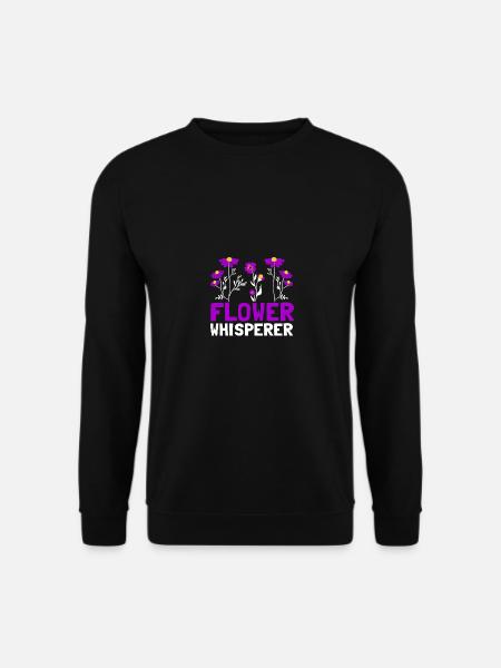 Flower Whisperer For Women Girls Flowers - Unisex Sweatshirt - black