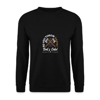 So you throw darts that's cute sport axe and - Unisex Sweatshirt - black - Front - Alina (178cm) & Michal (187cm)