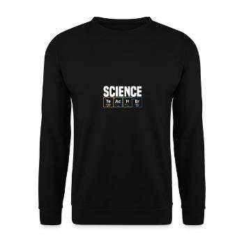 Science Teacher for Teachers - Unisex Sweatshirt - black - Front - Alina (178cm) & Michal (187cm)