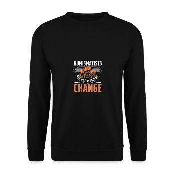 Numismatists Are Not Afraid Of Change für - Unisex Pullover - Schwarz - Vorne - Alina (178cm) & Michal (187cm)