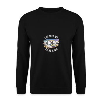 J’ai fermé mon livre pour être ici pour les fans de livres - Sweat-shirt Unisexe - noir - Devant - Alina (178cm) & Michal (187cm)