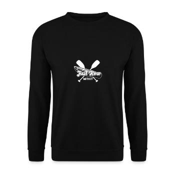 Just Row With It Paddeln Kanufahren Männer Frauen - Unisex Pullover - Schwarz - Vorne - Alina (178cm) & Michal (187cm)