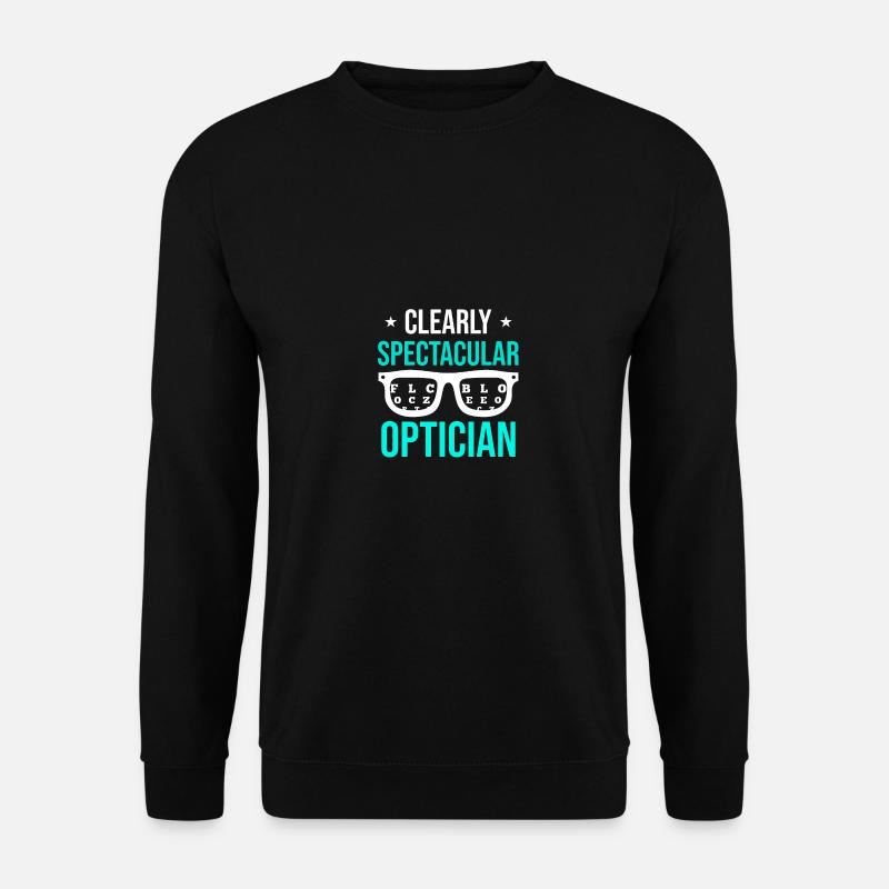 Clearly Spectacular Optician Optiker Augenoptiker - Unisex Pullover - Schwarz