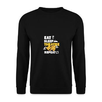 Eat Sleep Theatre Repeat Für Schauspieler Männer - Unisex Pullover - Schwarz - Vorne - Alina (178cm) & Michal (187cm)
