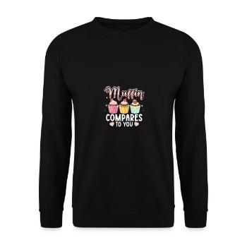Muffin Compares To You Für Bäcker Männer Frauen - Unisex Pullover - Schwarz - Vorne - Alina (178cm) & Michal (187cm)