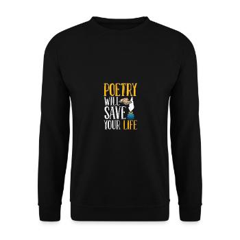 Poetry Will Save Your Life Literatur Gedicht - Unisex Pullover - Schwarz - Vorne - Alina (178cm) & Michal (187cm)