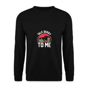 Parlez-moi de Derby pour les propriétaires de chevaux Hommes Femmes - Sweat-shirt Unisexe - noir - Devant - Alina (178cm) & Michal (187cm)
