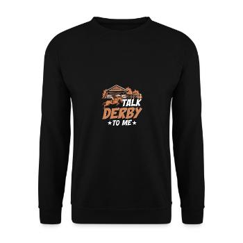 Parlez-moi de Derby pour les propriétaires de chevaux Hommes Femmes - Sweat-shirt Unisexe - noir - Devant - Alina (178cm) & Michal (187cm)