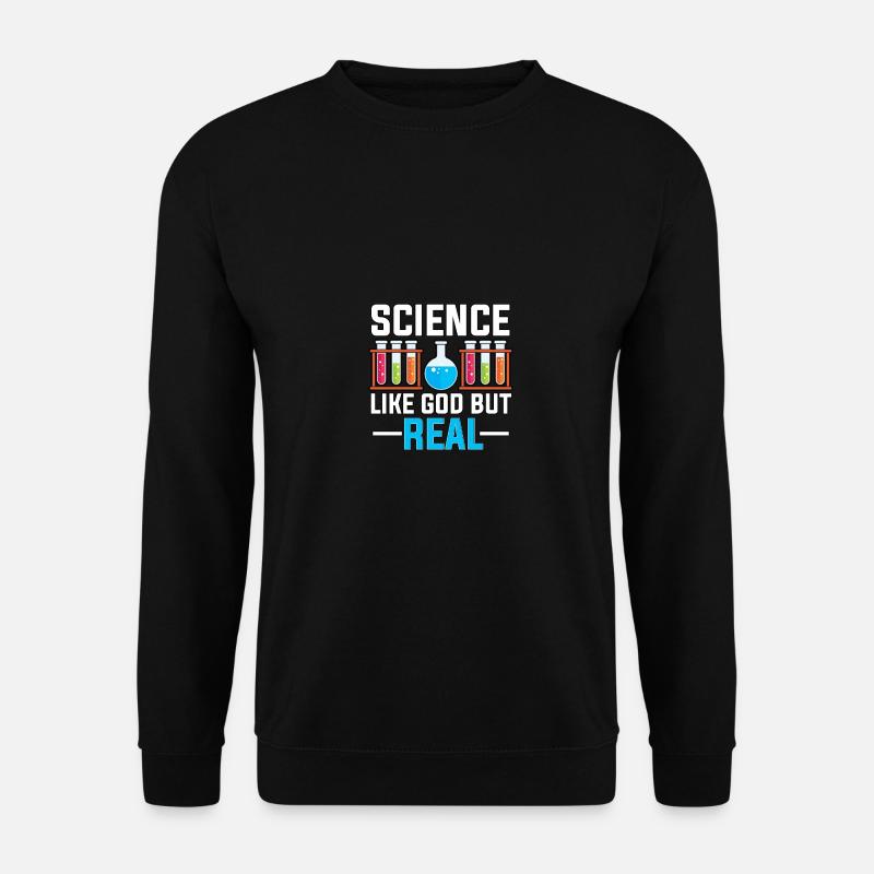 Science Like God But Real Für Atheisten - Unisex Pullover - Schwarz
