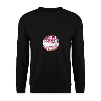 Life Is Too Short To Ignore Love Pride Lesbian - Unisex Sweatshirt - black - Front - Alina (178cm) & Michal (187cm)