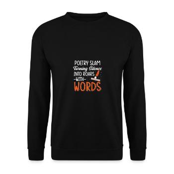 Poetry Slam Turning Silence With Words - Unisex Sweatshirt - black - Front - Alina (178cm) & Michal (187cm)