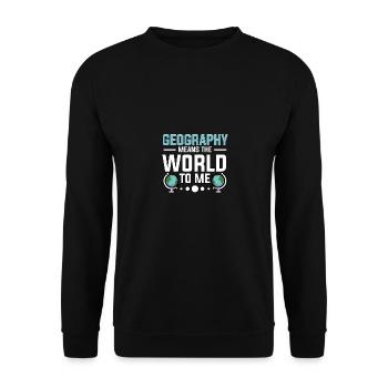 La géographie signifie le monde pour moi Géographie - Sweat-shirt Unisexe - noir - Devant - Alina (178cm) & Michal (187cm)