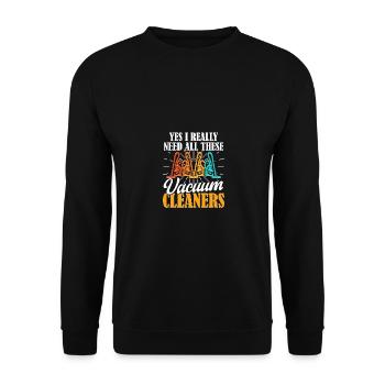 Vacuum Cleaners I Need All These Staubsauger - Unisex Pullover - Schwarz - Vorne - Alina (178cm) & Michal (187cm)