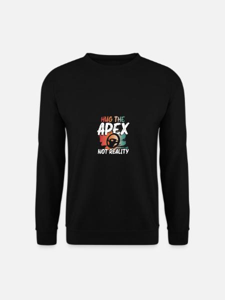 Hug The Apex Not Reality Rennsimulator Sim Racing - Unisex Pullover - Schwarz