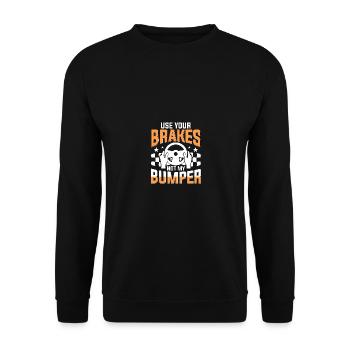 Utilisez vos freins, pas ma simulation de simulateur de course de pare-chocs - Sweat-shirt Unisexe - noir - Devant - Alina (178cm) & Michal (187cm)