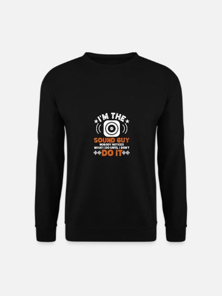 I'm The Sound Guy Für Studio Audiotechniker - Unisex Pullover - Schwarz