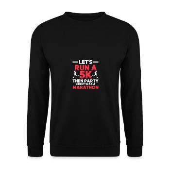 Lets run a 5k then party for runners - Unisex Sweatshirt - black - Front - Alina (178cm) & Michal (187cm)
