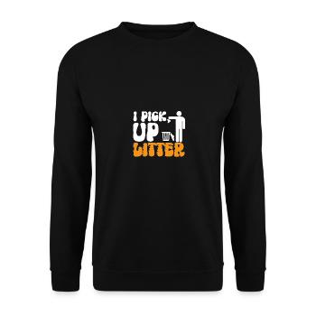 I Pick Up Litter Umweltschutz Recycling - Unisex Pullover - Schwarz - Vorne - Alina (178cm) & Michal (187cm)