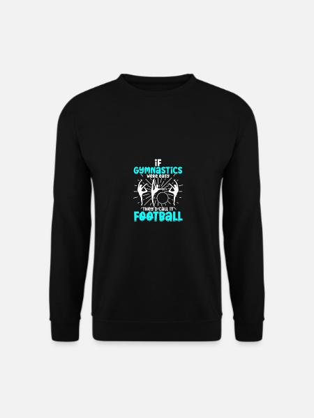 If Gymnastics Were Easy Football Für Turner - Unisex Pullover - Schwarz