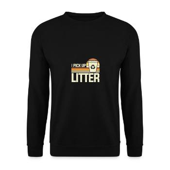 I Pick Up Litter Umweltschutz Recycling - Unisex Pullover - Schwarz - Vorne - Alina (178cm) & Michal (187cm)