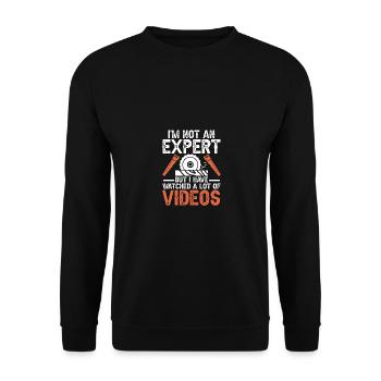 I'm Not An Expert But I Watched Videos - Unisex Pullover - Schwarz - Vorne - Alina (178cm) & Michal (187cm)