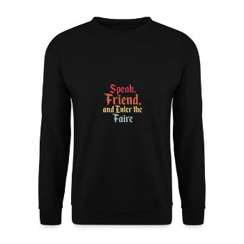 Speak Friend And Enter The Faire Ren Fair - Unisex Sweatshirt - black - Front - Alina (178cm) & Michal (187cm)