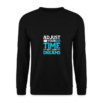 Adjust Your Time Not Your Dreams Horology - Unisex Sweatshirt - black - Front - Alina (178cm) & Michal (187cm)