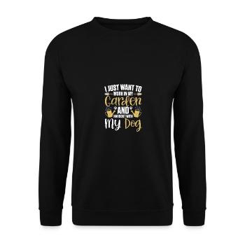 Just Want To Work In My Garden And Hangout With - Unisex Sweatshirt - black - Front - Alina (178cm) & Michal (187cm)