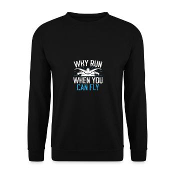 Why Run When You Can Fly Swim Butterfly - Unisex Sweatshirt - black - Front - Alina (178cm) & Michal (187cm)
