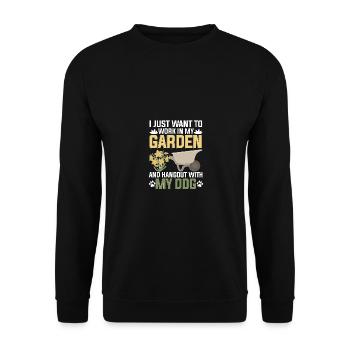 Just Want To Work In My Garden And Hangout With - Unisex Sweatshirt - black - Front - Alina (178cm) & Michal (187cm)