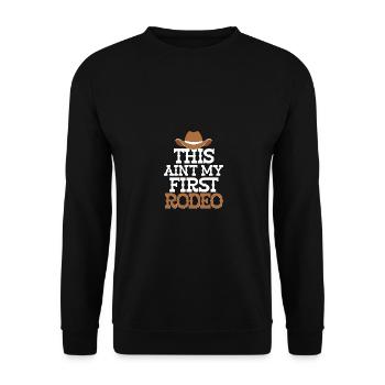 This Ain't My First Rodeo Western Riding - Unisex Sweatshirt - black - Front - Alina (178cm) & Michal (187cm)