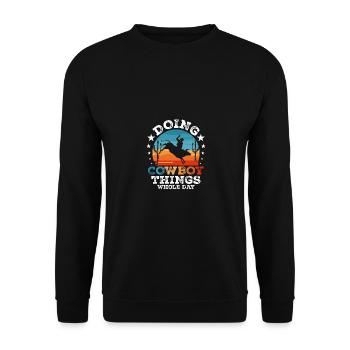 Doing Cowboy Things Whole Day Westernreiten - Unisex Pullover - Schwarz - Vorne - Alina (178cm) & Michal (187cm)