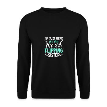 Je suis juste là pour ma sœur flipping Gymnastics - Sweat-shirt Unisexe - noir - Devant - Alina (178cm) & Michal (187cm)