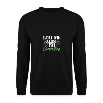 Leaf Me Alone I'm Composting For Gardeners Compost - Unisex Sweatshirt - black - Front - Alina (178cm) & Michal (187cm)