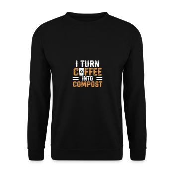 I Turn Coffee Into Compost For Gardeners Compost - Unisex Sweatshirt - black - Front - Alina (178cm) & Michal (187cm)
