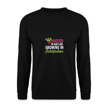 Organic Rooted In Nature Growing In Satisfaction - Unisex Sweatshirt - black - Front - Alina (178cm) & Michal (187cm)