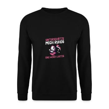 Underestimate me, it's going to be funny - Unisex Sweatshirt - black - Front - Alina (178cm) & Michal (187cm)