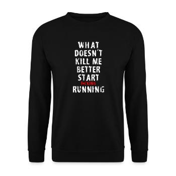 What Doesn't Kill Me - Unisex Sweatshirt - black - Front - Alina (178cm) & Michal (187cm)