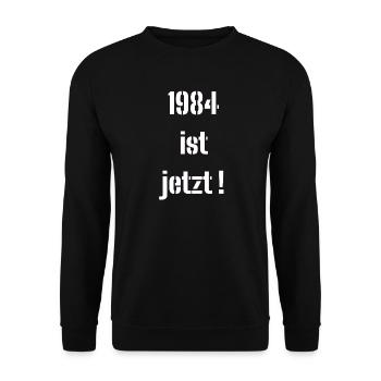 1984 IS NOW ! - Unisex Sweatshirt - black - Front - Alina (178cm) & Michal (187cm)