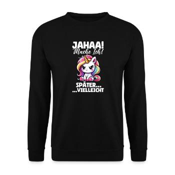 yes, maybe I'll make unicorn lovers later - Unisex Sweatshirt - black - Front - Alina (178cm) & Michal (187cm)