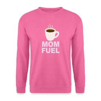 Mom Fuel – Coffee Powered Mom Design - Unisex Pullover - Pink - Vorne