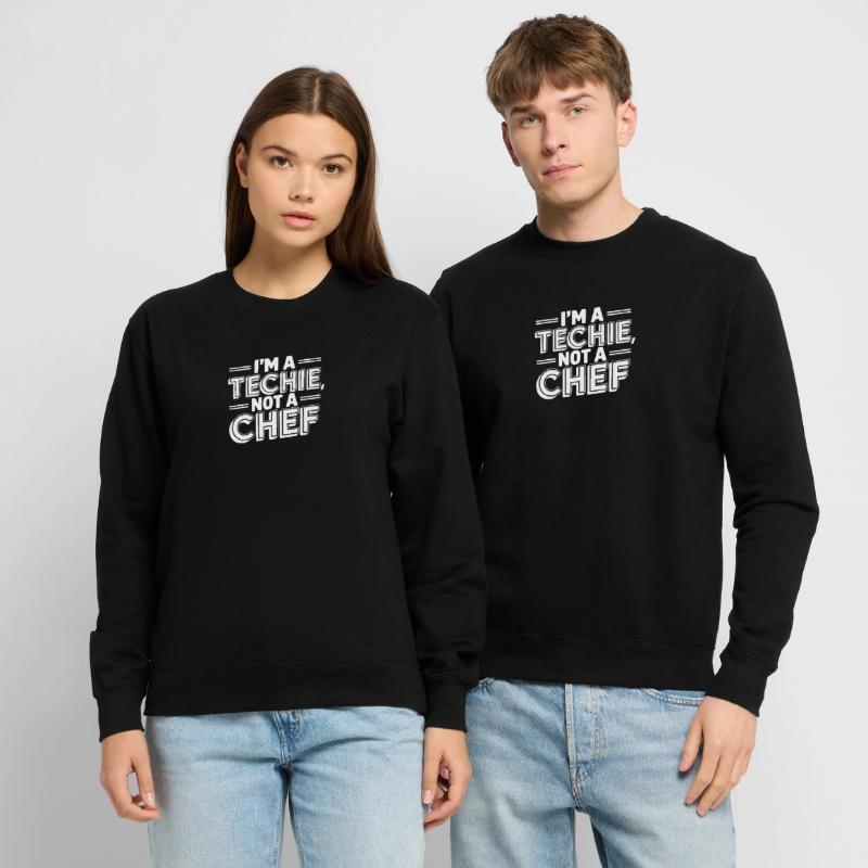 Techie Not a Chef Technician IT Programmer Unisex Sweatshirt