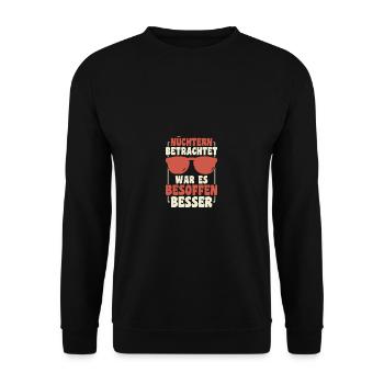 Nüchtern Betrachtet War Es Besoffen Besser Spruch - Unisex Pullover - Schwarz - Vorne - Alina (178cm) & Michal (187cm)