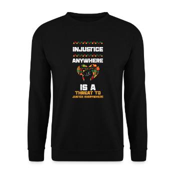 Injustice Anywhere Is A Threat T... - Unisex Sweatshirt - black - Front - Alina (178cm) & Michal (187cm)