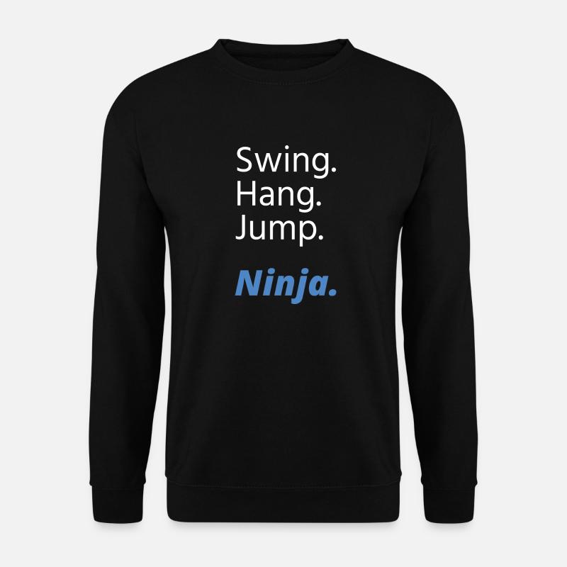 Ninja Warrior - Swing Hang Jump Ninja - Unisex Pullover - Schwarz