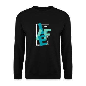 My Life Matters - Christian Clothing - Unisex Sweatshirt - black - Front - Alina (178cm) & Michal (187cm)
