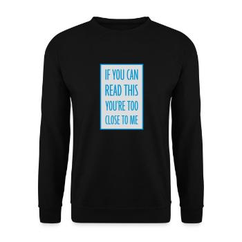 trop près de moi - Sweat-shirt Unisexe - noir - Devant - Alina (178cm) & Michal (187cm)