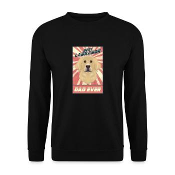 Best Labrador Dad Ever I Lab Lover - Unisex Pullover - Schwarz - Vorne - Alina (178cm) & Michal (187cm)